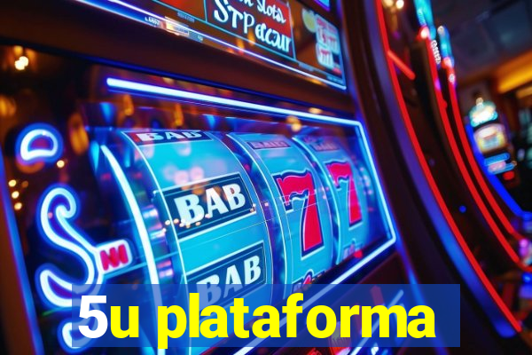 5u plataforma